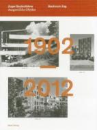 Guide To Buildings In Zug di Inge Beckel, Pius Sidler, Sabine Windlin edito da Quart Publishers