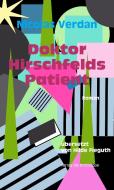 Doktor Hirschfelds Patient di Nicolas Verdan edito da Brotsuppe, Verlag Die