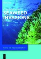 Seaweed Invasions edito da Walter de Gruyter