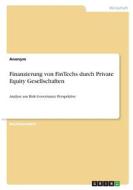 Finanzierung von FinTechs durch Private Equity Gesellschaften di Anonym edito da GRIN Verlag