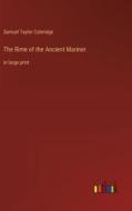 The Rime of the Ancient Mariner di Samuel Taylor Coleridge edito da Outlook Verlag