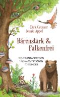 Bärenstark & Falkenfrei di Dirk Grosser, Jennie Appel edito da Goldmann TB