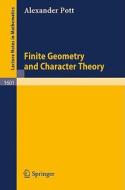 Finite Geometry and Character Theory di Alexander Pott edito da Springer Berlin Heidelberg