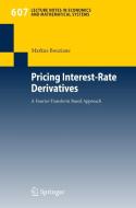 Pricing Interest-rate Derivatives di Markus Bouziane edito da Springer-verlag Berlin And Heidelberg Gmbh & Co. Kg