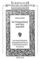 Der Verlagseinband unter dem Jugendstil di Andreas Roloff edito da Lang, Peter GmbH