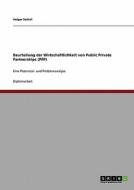 Beurteilung der  Wirtschaftlichkeit von Public Private Partnerships (PPP) di Holger Seikrit edito da GRIN Publishing
