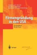 Firmengr Ndung In Den Usa di Nikolaus Buch, Sven C Oehme, Robert Punkenhofer edito da Springer-verlag Berlin And Heidelberg Gmbh & Co. Kg