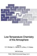 Low-Temperature Chemistry of the Atmosphere edito da Springer Berlin Heidelberg