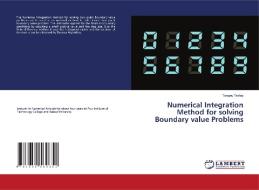 Numerical Integration Method for solving Boundary value Problems di Tsegay Tesfay edito da LAP Lambert Academic Publishing