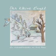 Der kleine Engel di Anne Kanis edito da Books on Demand