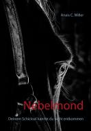 Nebelmond di Anais C. Miller edito da Books on Demand