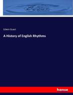 A History of English Rhythms di Edwin Guest edito da hansebooks