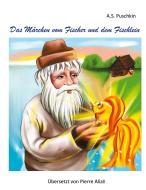Das Märchen vom Fischer und dem Fischlein di Alexander Sergejewitsch Puschkin edito da Books on Demand