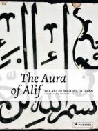 The Aura Of Alif edito da Prestel