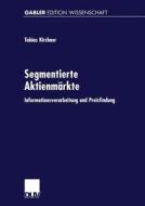 Segmentierte Aktienmärkte edito da Deutscher Universitätsverlag