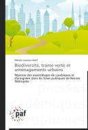 Biodiversité, trame verte et aménagements urbains di Marion Laureau-Varet edito da PAF