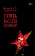 Der rote Stern di Alexander A. Bogdanow edito da Europäischer Literaturverlag