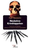 Neubohns Krimihäppchen di Ralf Neubohn edito da Buch & media