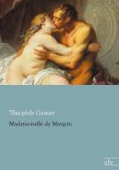 Mademoiselle de Maupin di Théophile Gautier edito da Europäischer Literaturverlag