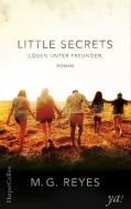 Little Secrets - Lügen unter Freunden di M. G. Reyes edito da HarperCollins