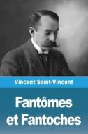 Fantômes et Fantoches di Vincent Saint-Vincent edito da Prodinnova