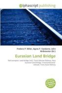Eurasian Land Bridge edito da Alphascript Publishing