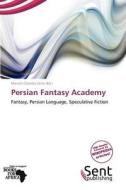 Persian Fantasy Academy edito da Crypt Publishing