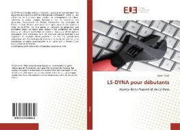 LS-DYNA pour débutants di Qasim Shah edito da Editions universitaires europeennes EUE