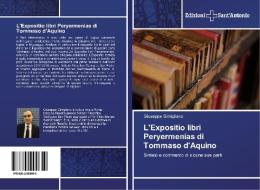 L'Expositio libri Peryermenias di Tommaso d'Aquino di Giuseppe Gimigliano edito da Edizioni Sant'Antonio