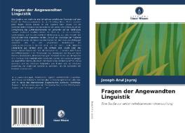 Fragen der Angewandten Linguistik di Joseph Arul Jayraj edito da Verlag Unser Wissen
