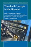 Threshold Concepts in the Moment edito da BRILL ACADEMIC PUB