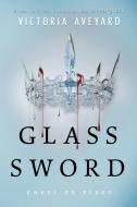 Glass Sword di Victoria Aveyard edito da HARPERCOLLINS