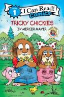 Little Critter: Tricky Chickies di Mercer Mayer edito da HARPERCOLLINS