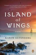 Island of Wings di Karin Altenberg edito da Penguin Books