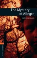 Oxford Bookworms Library: Level 2:: The Mystery of Allegra di Peter Foreman edito da OUP Oxford