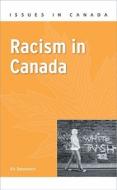 Racism in Canada di Vic Satzewich edito da OUP Canada