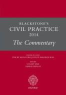 Blackstone\'s Civil Practice 2014: The Commentary di Stuart Sime, Derek French, The Rt Hon Lord Justice Maurice Kay edito da Oxford University Press