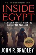 Inside Egypt di John R. Bradley edito da St. Martin's Griffin