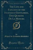 The Life and Exploits of the Ingenious Gentleman, Don Quixote de la Mancha, Vol. 4 (Classic Reprint) di Miguel De Cervantes Saavedra edito da Forgotten Books