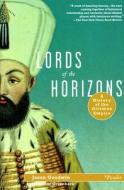 Lords of the Horizons di Jason Goodwin edito da St. Martin's Press
