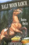 Rodeo Rocky di Jenny Oldfield edito da Hachette Children's Group