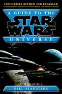 A Guide to the Star Wars Universe di Bill Slavicsek edito da BALLANTINE BOOKS