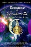 Romance De Lunhabella - Compas De Luz Y Sombras di AZUCENA ORDONEZ RODAS edito da Lulu.com