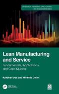 Lean Manufacturing And Service di Kanchan Das, Miranda Dixon edito da Taylor & Francis Ltd