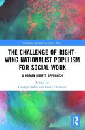 The Challenge Of Right-wing Nationalist Populism For Social Work edito da Taylor & Francis Ltd