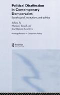Political Disaffection in Contemporary Democracies di Mariano Torcal, Jose Ramon Montero edito da Taylor & Francis Ltd