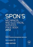 Spon's Mechanical And Electrical Services Price Book di Davis Langdon edito da Taylor & Francis Ltd