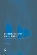 Political Theory of Global Justice di Luis Cabrera edito da Routledge