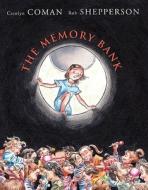 The Memory Bank di Carolyn Coman edito da SCHOLASTIC