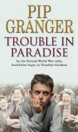 Trouble In Paradise di P.j.p. Granger edito da Transworld Publishers Ltd